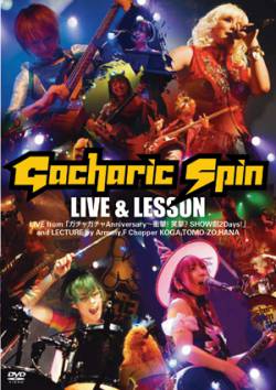 Gacharic Spin : Live & Lesson